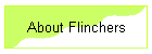 About Flinchers